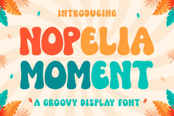 Nopelia Moment: The Groovy Display Typeface for Modern Web Design