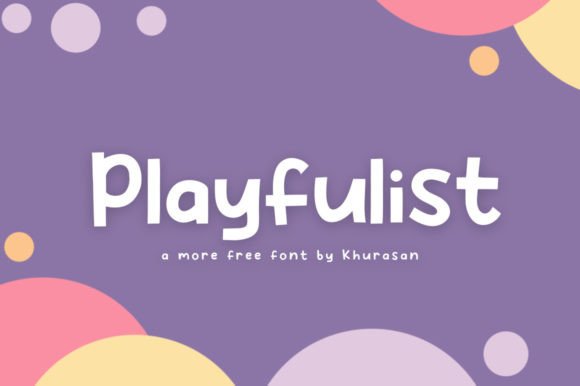 Playfulist: The Quirky Typeface That Elevates Modern Branding